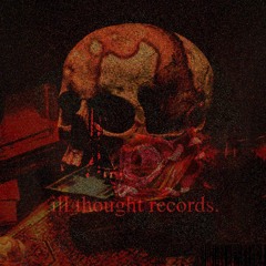 ill thought records