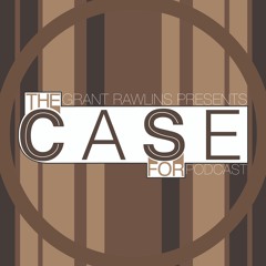 The Case For Podcast