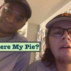 Where My Pie? Podcast