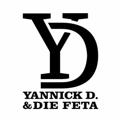 Yannick D. & Die Feta