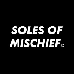 Soles of Mischief