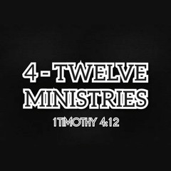 4-Twelve Ministries