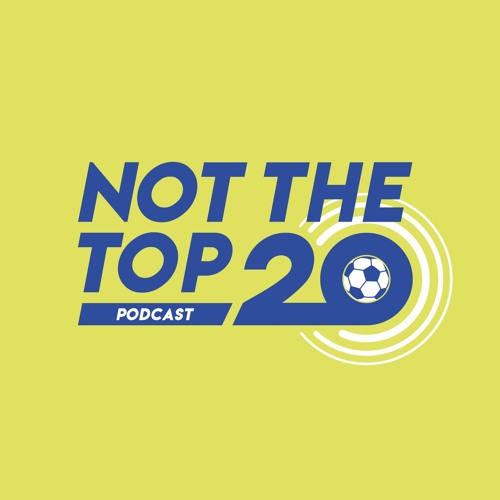 Not The Top 20 Podcast’s avatar
