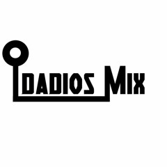 Dadios Mix