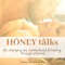 HONEY TALKS PODCAST with Katya Nova