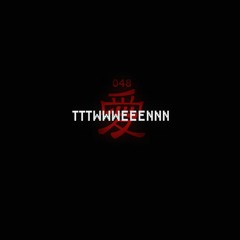tttwwweeennn