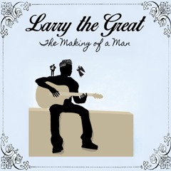 Larry the Great