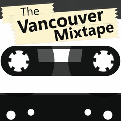 The Vancouver Mixtape