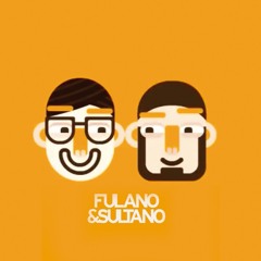 Fulano & Sultano