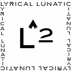 Lyrical Lunatic