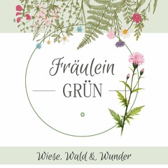 Fräulein Grün