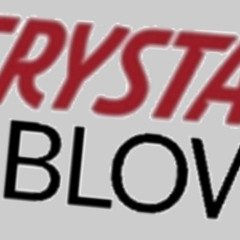 Crystal Blow'