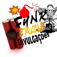 Funk Explode Divulgação (Oficial)