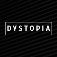 DYSTOPIA