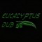 Eucalyptus Dub