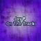 Jay P on the Track