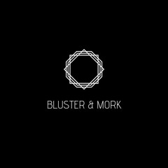 Bluster & Mork
