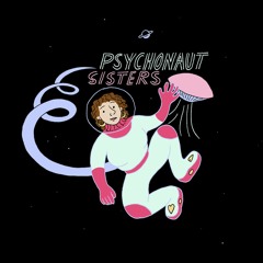 Psychonaut Sisters