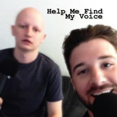 Help Me Find My Voice