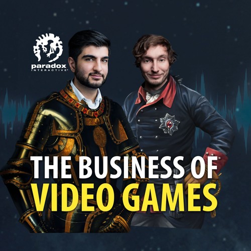Paradox Podcast - Business of Video Games - The Trends and Future of the Video Game Industry