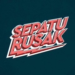 Sepatu Rusak Official