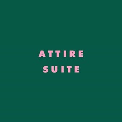 Attire Suite