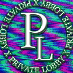 PRIVATE LOBBY