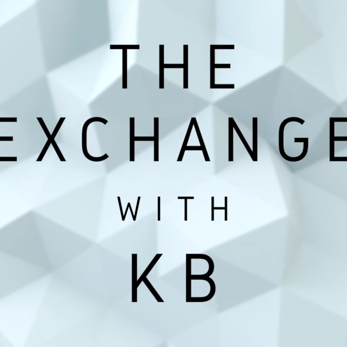 The Exchange with KB