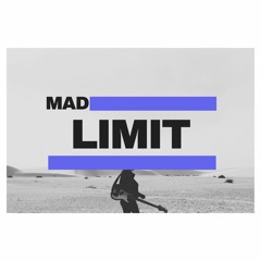 Mad Limit
