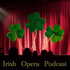 Irish Opera Podcast
