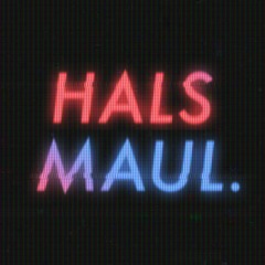 HALS MAUL