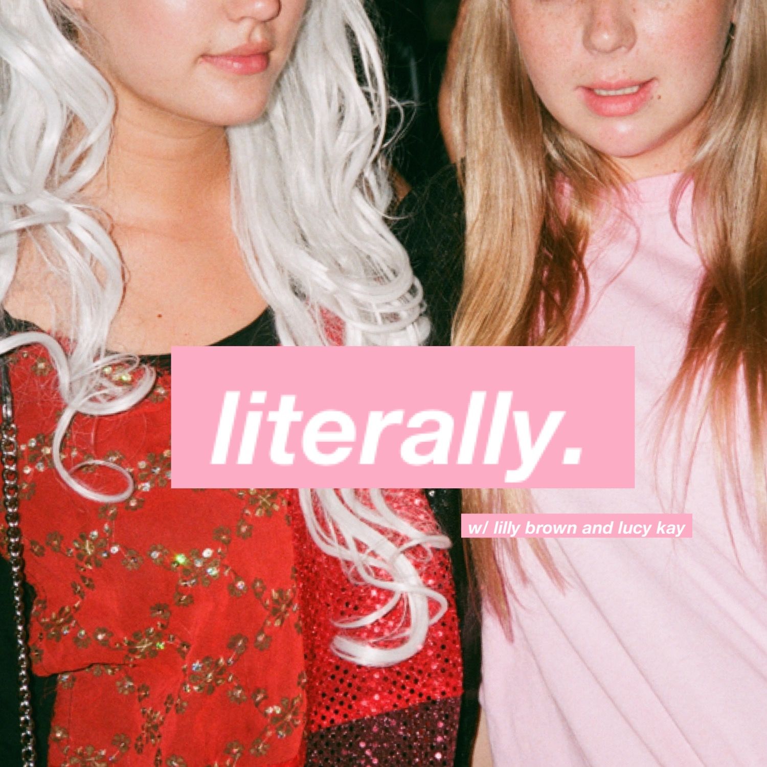 Literally.