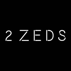 2 ZEDS