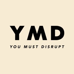 YouMustDisrupt