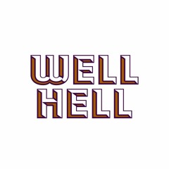 Well Hell Records