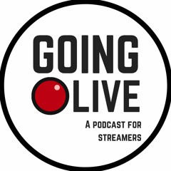 Going Live Podcast