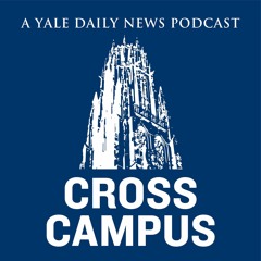 Cross Campus: A Yale Daily News Podcast