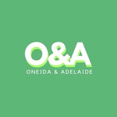 Oneida & Adelaide