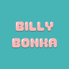 Billy Bonka