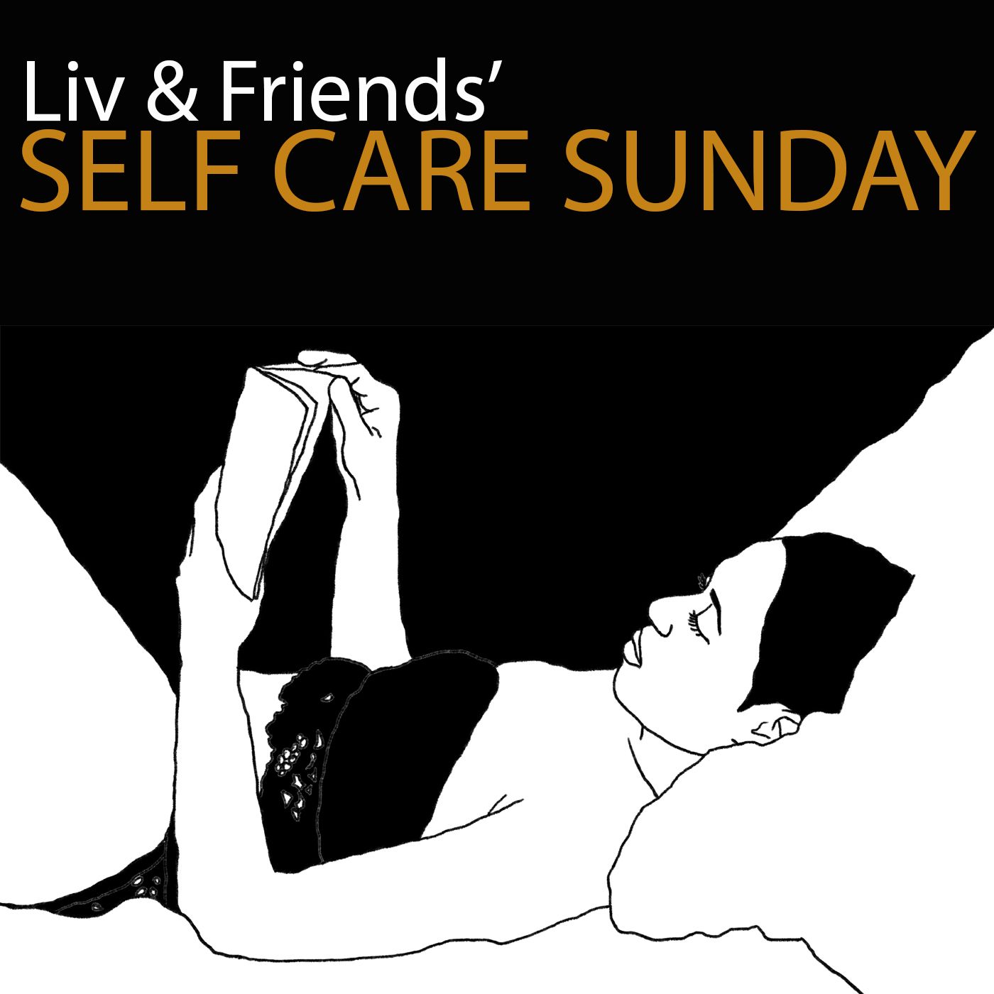 Liv & Friends' Self Care Sunday