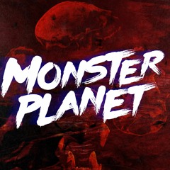 Monster Planet