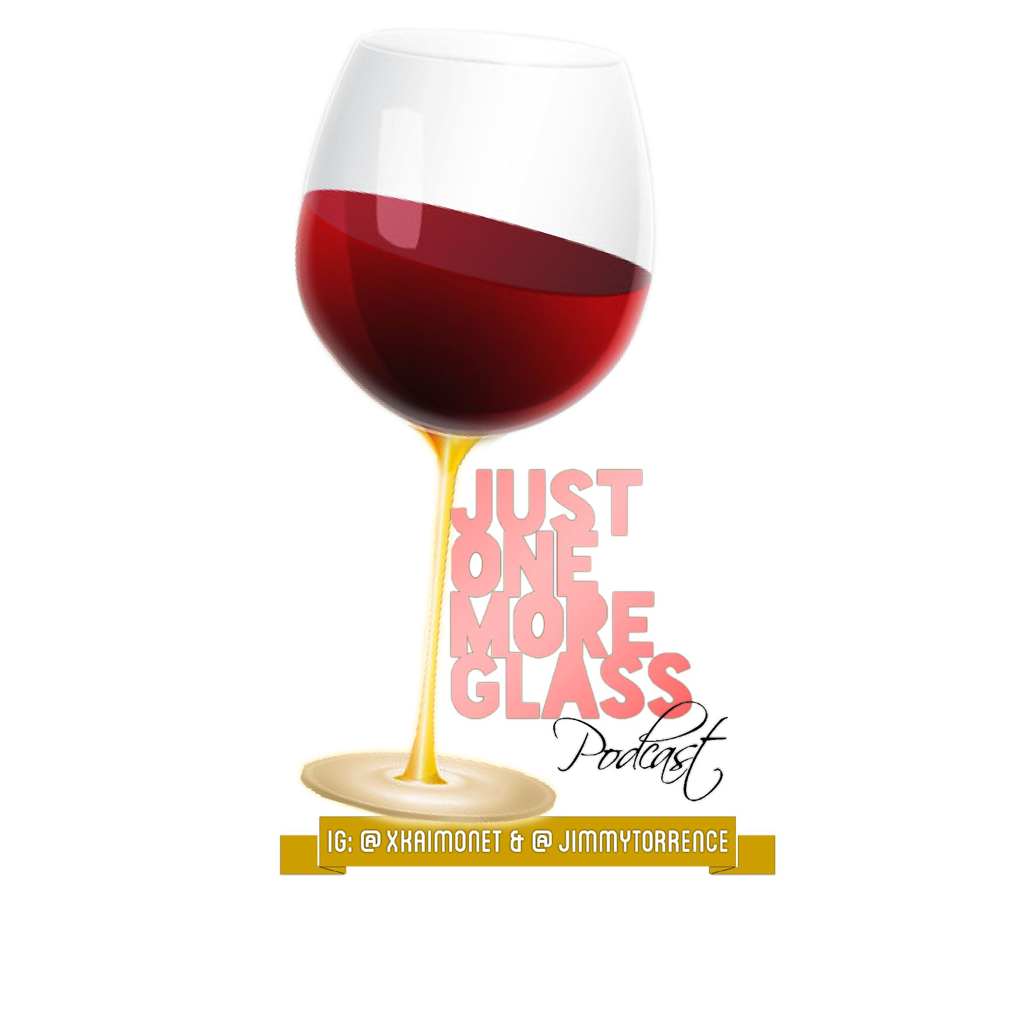 Just One More Glass Podcast