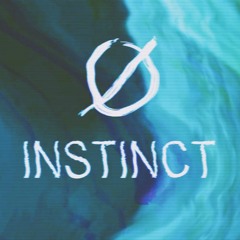 Ø INSTINCT