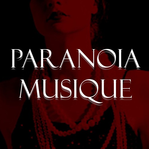Paranoia Musique’s avatar
