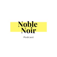 Noble Noir