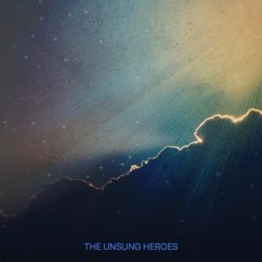 THE UNSUNG HEROES LIVE