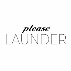 Please Launder