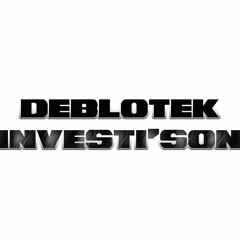 DEBLOTEK / INVESTI'SON