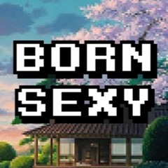 Free Born Sexy