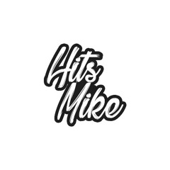 Hits Mike